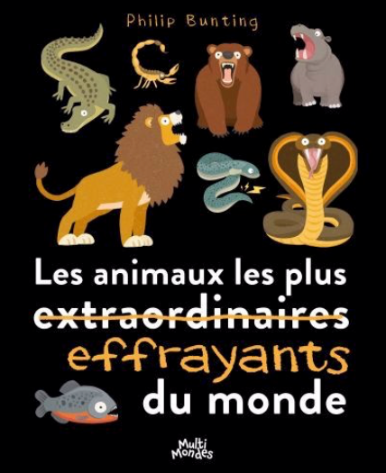 Les animaux les plus effrayants du monde