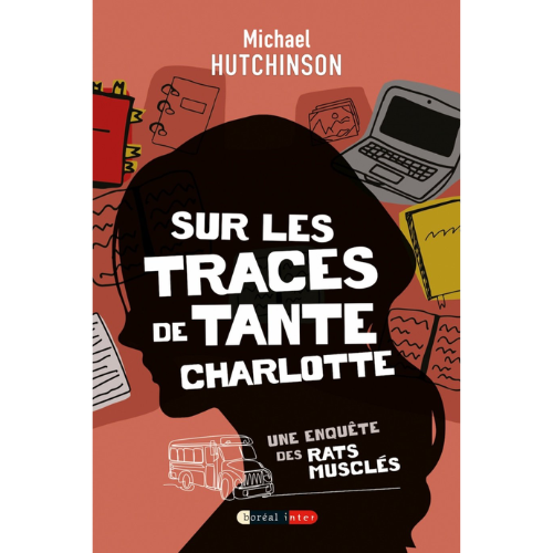 Sur les traces de tante Charlotte : Une enquête des Rats musclés