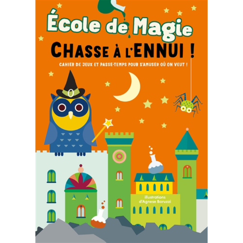 Ecole de magie : Chasse à l'ennui !
