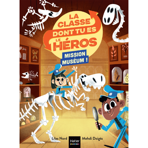La classe dont tu es le héros : Mission muséum !