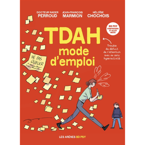 TDAH : mode d'emploi