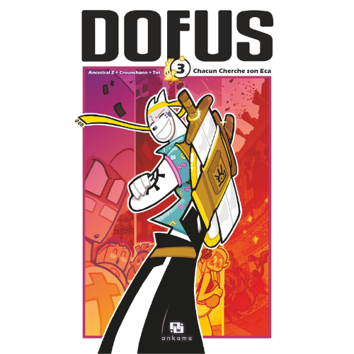 Dofus T.3 : Chacun cherche son Eca