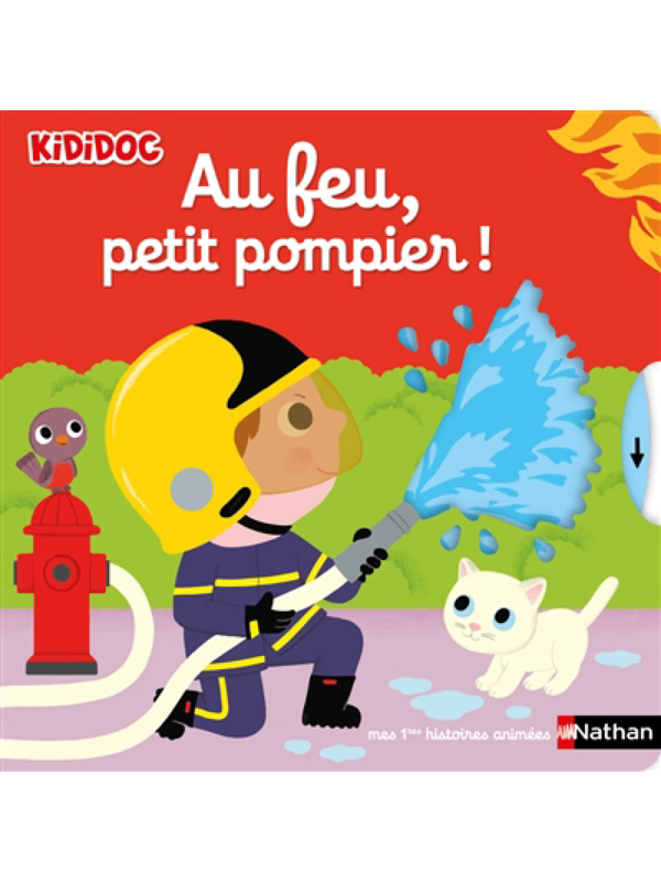Au feu, petit pompier !