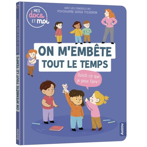 On m'embête tout le temps : qu'est-ce que je peux faire ?