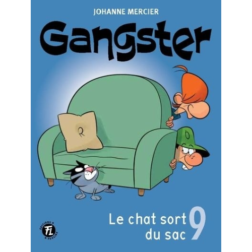 Gangster T.9 : Le chat sort du sac