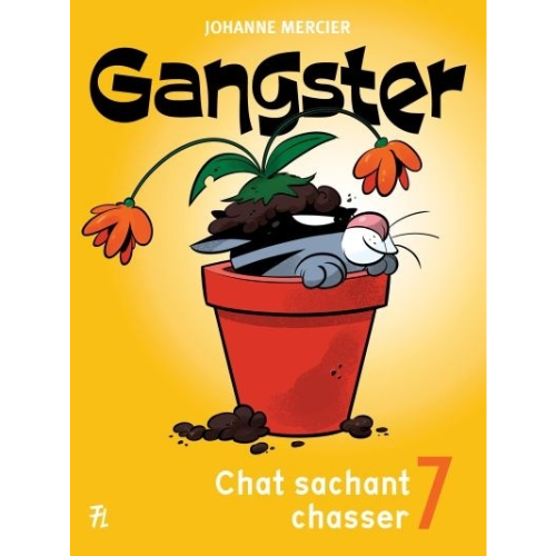 Gangster T.7 : Chat sachant chasser