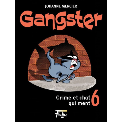 Gangster T.6 : Crime et chat qui ment