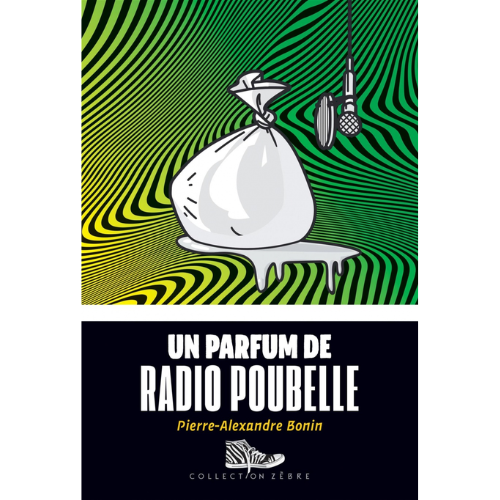 Un parfum de radio poubelle