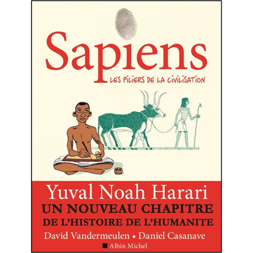 Sapiens T.2 : Les piliers de la civilisation