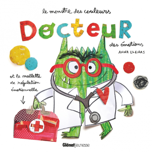 Le monstre des couleurs: docteur des émotions