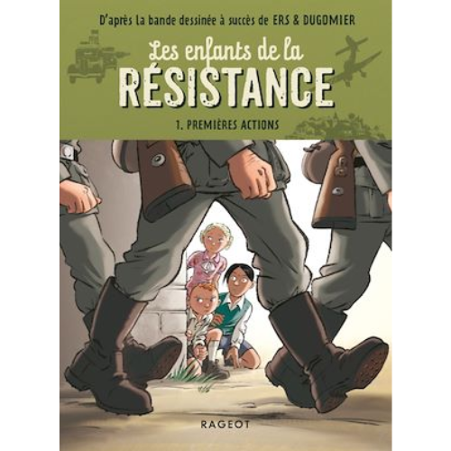 Les enfants de la résistance T.1: Premières actions