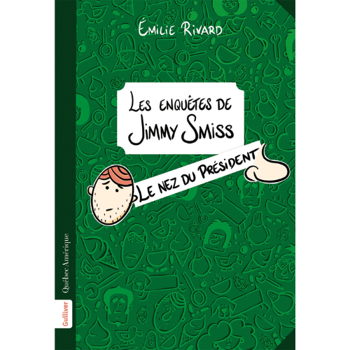 Les enquêtes de Jimmy Smiss T.2 : Le nez du président