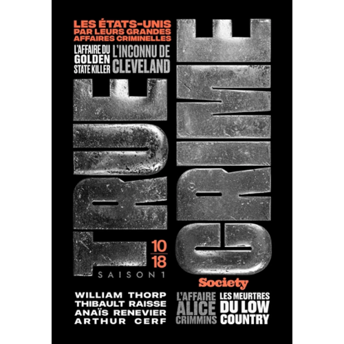 True crime : les Etats-Unis par leurs grandes affaires criminelles