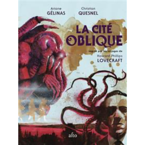 La cité oblique : inspiré par les voyages de Howard Phillips Lovecraft