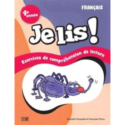 Je lis ! - Français, 4e année : Exercices de compréhension de lecture