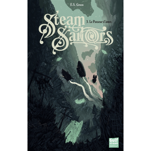 Steam sailors T.3 : Le passeur d'âmes