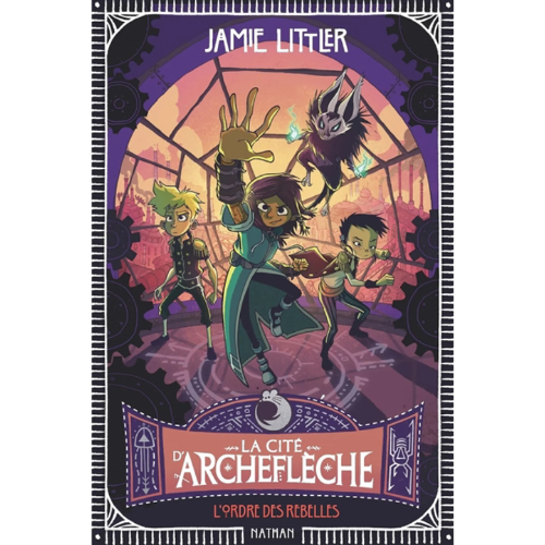 La cité d'Archeflèche T.2 : L'ordre des rebelles