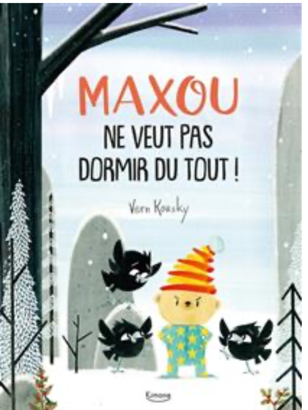 Maxou ne veut pas dormir du tout !