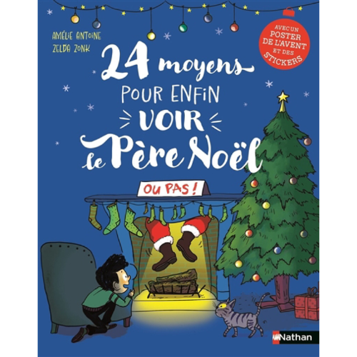 24 moyens pour enfin voir le Père Noël ou pas !