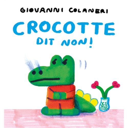Crocotte dit non !