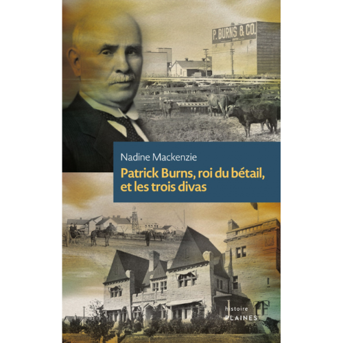 Patrick Burns, roi du bétail, et les trois divas