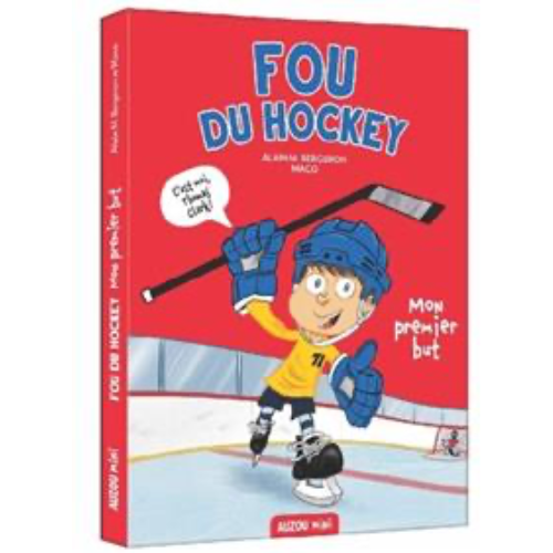 Fou du Hockey T.1 : Mon premier but