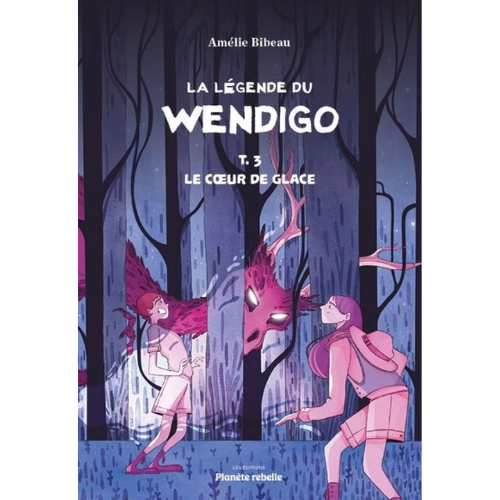 La légende du Wendigo T.3 : Le cœur de glace