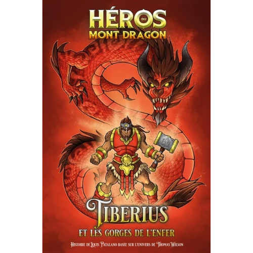 Héros du Mont Dragon T.5 : Tiberius et les Gorges de l'Enfer