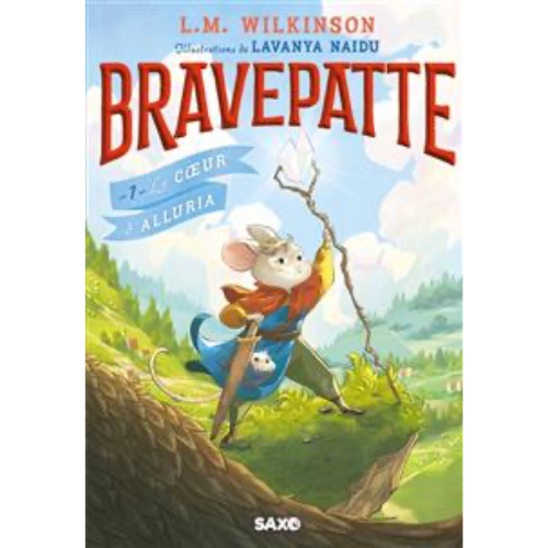 Bravepatte T.1 : Le coeur d'Alluria