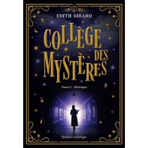 Collège des Mystères T.3 : Héritages