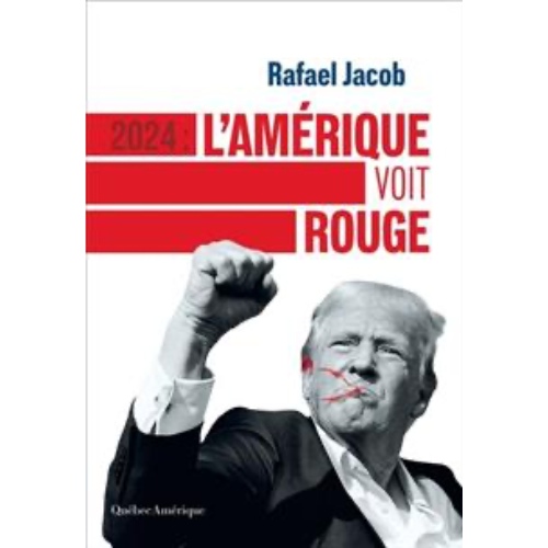 2024 : L’Amérique voit rouge