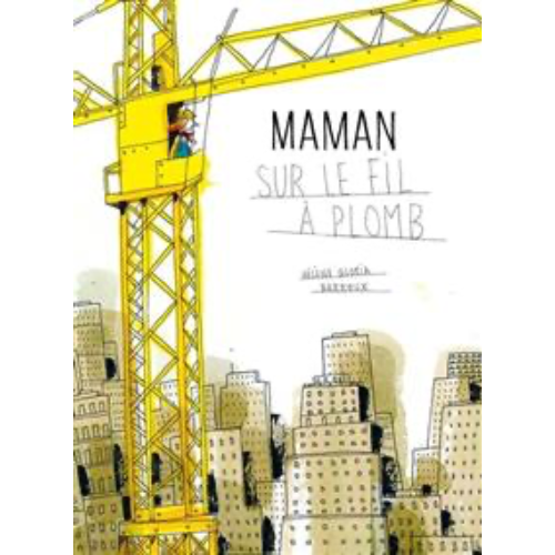 Maman sur le fil à plomb