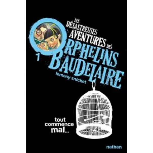 Les désastreuses aventures des orphelins Baudelaire, Vol. 1. Tout commence mal...