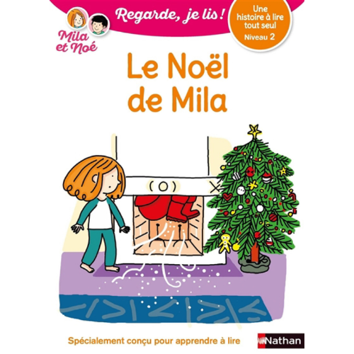Le Noël de Mila : une histoire à lire tout seul, niveau 2