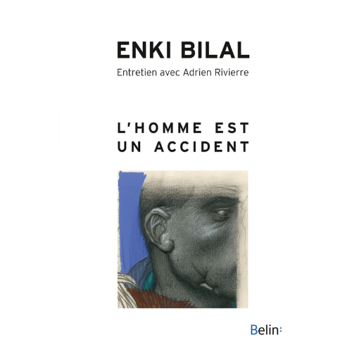 L'homme est un accident: entretien avec Adrien Rivierre