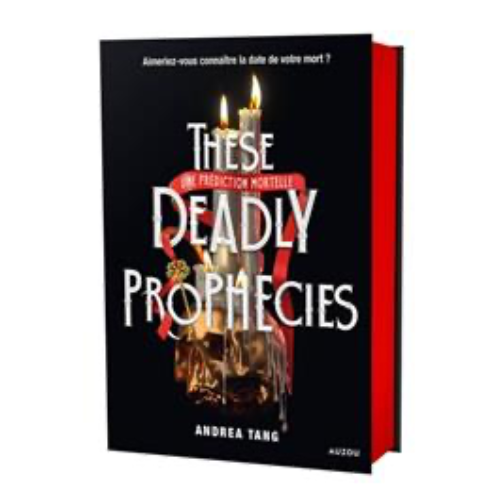These deadly prophecies : une prédiction mortelle