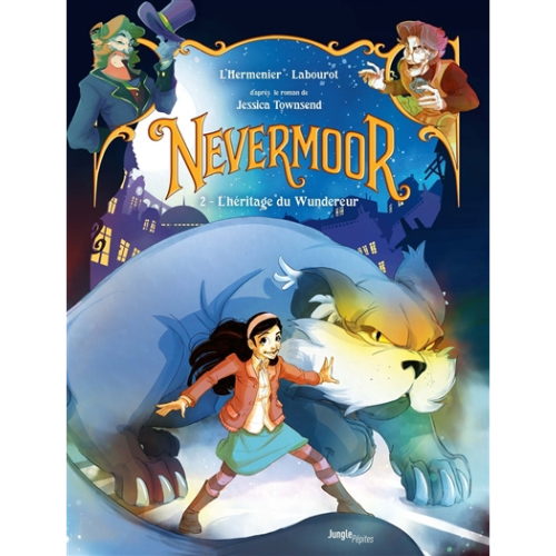 Nevermoor T.2 : L'héritage de Wundereur