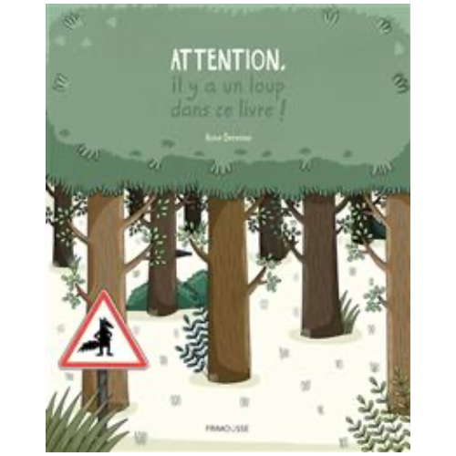 Attention, il y a un loup dans ce livre !