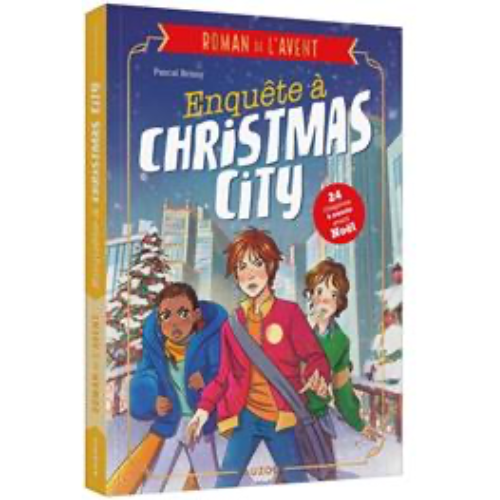 Enquête à Christmas City : roman de l'Avent