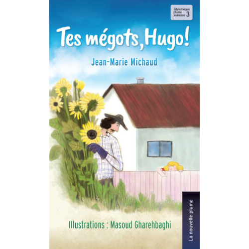 Tes mégots, Hugo !