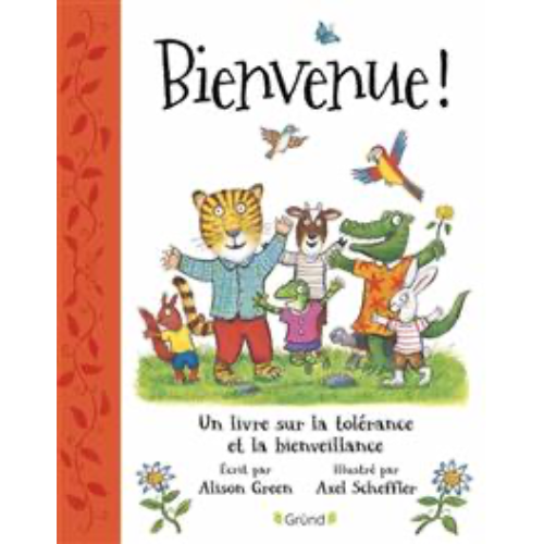 Bienvenue ! : un livre sur la tolérance et la bienveillance