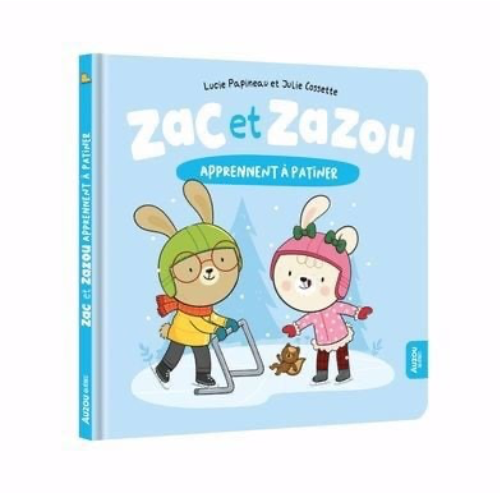 Zac et Zazou : Zac et zazou apprennent à patiner