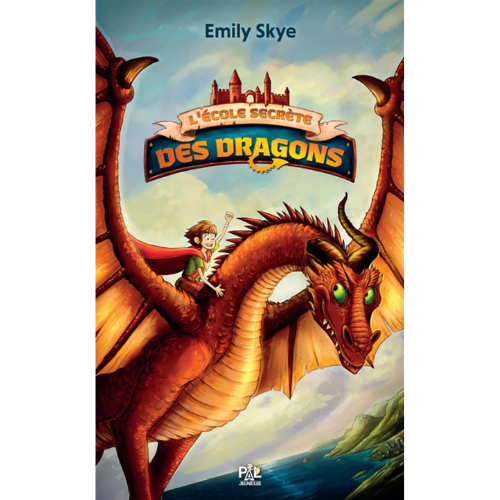 L'école secrète des dragons : L'école secrète des dragons