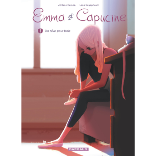 Emma et Capucine T.1 : Un rêve pour trois