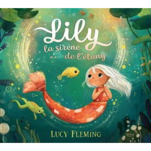Lily, la sirène de l'étang