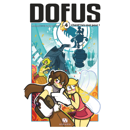 Dofus T.4 : Chétif fais-moi peur !
