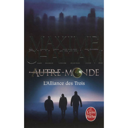 Autre-monde T.1 : L'Alliance des trois