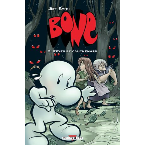 Bone T.3 : Rêves et cauchemars