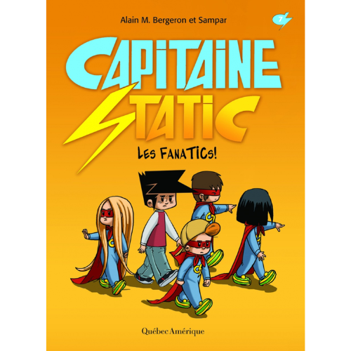 Capitaine Static T.7 : Les FanaTICs!