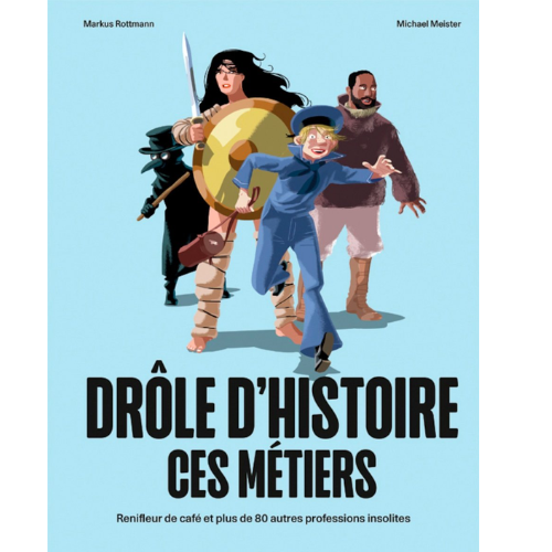 Drôle d’histoire ces métiers : Renifleur de café et plus de 80 autres professions insolites